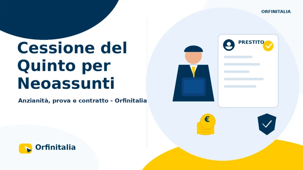 Cessione del Quinto per neoassunti con contratto di lavoro e busta paga