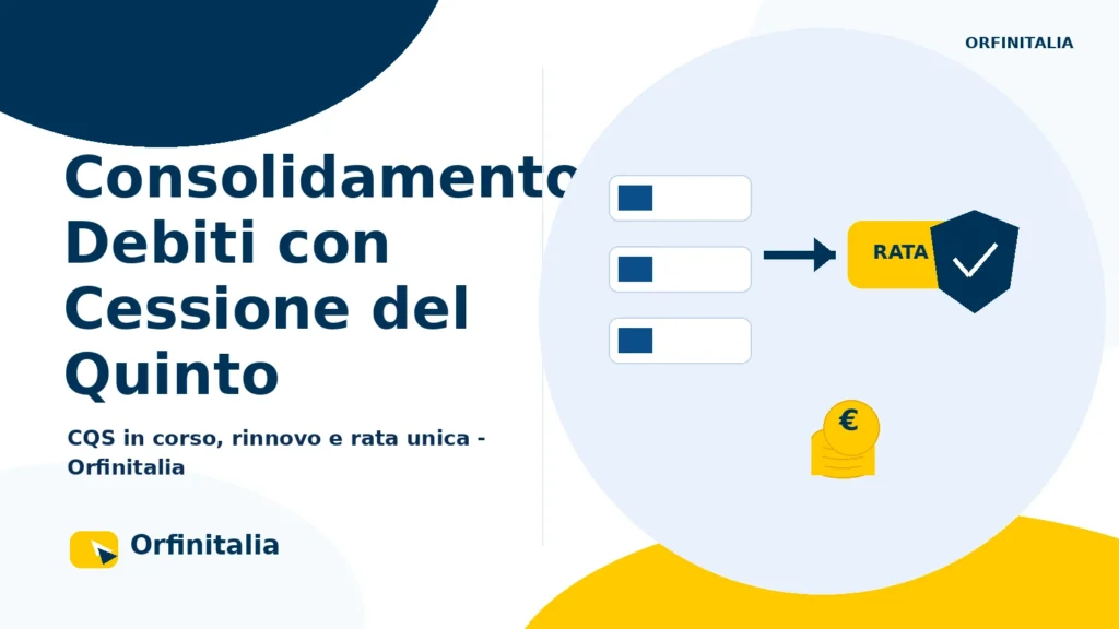 Consolidamento debiti con cessione del quinto e rinnovo del finanziamento in corso