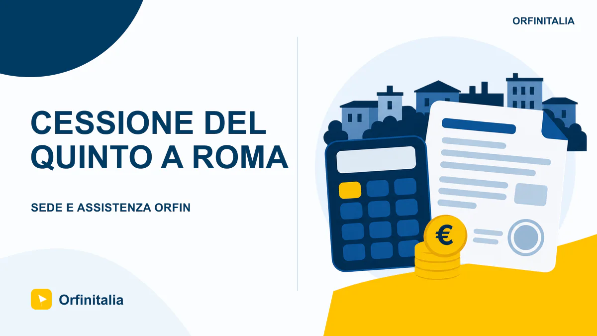 Documenti per una verifica della cessione del quinto presso la sede Orfin di Roma