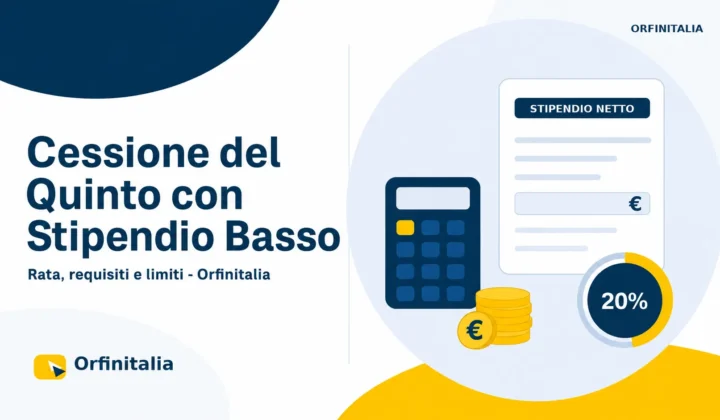 Cessione del Quinto con stipendio basso: rata, requisiti e limiti