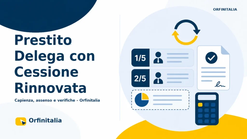 Prestito Delega con Cessione già rinnovata: capienza, assenso e verifiche